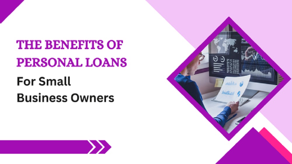 Benefits of Personal Personal Loans for Self-employed Individuals